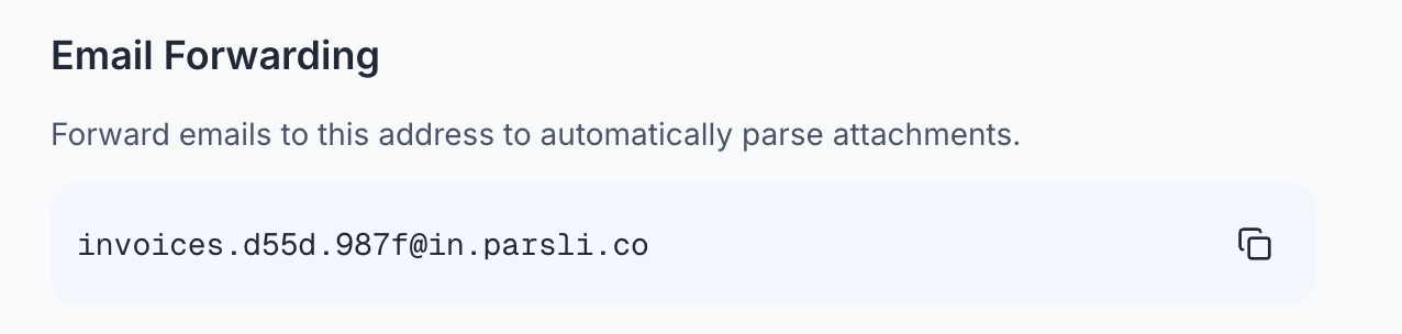Settings, Email Forwarding — the parser's inbound address with a copy action